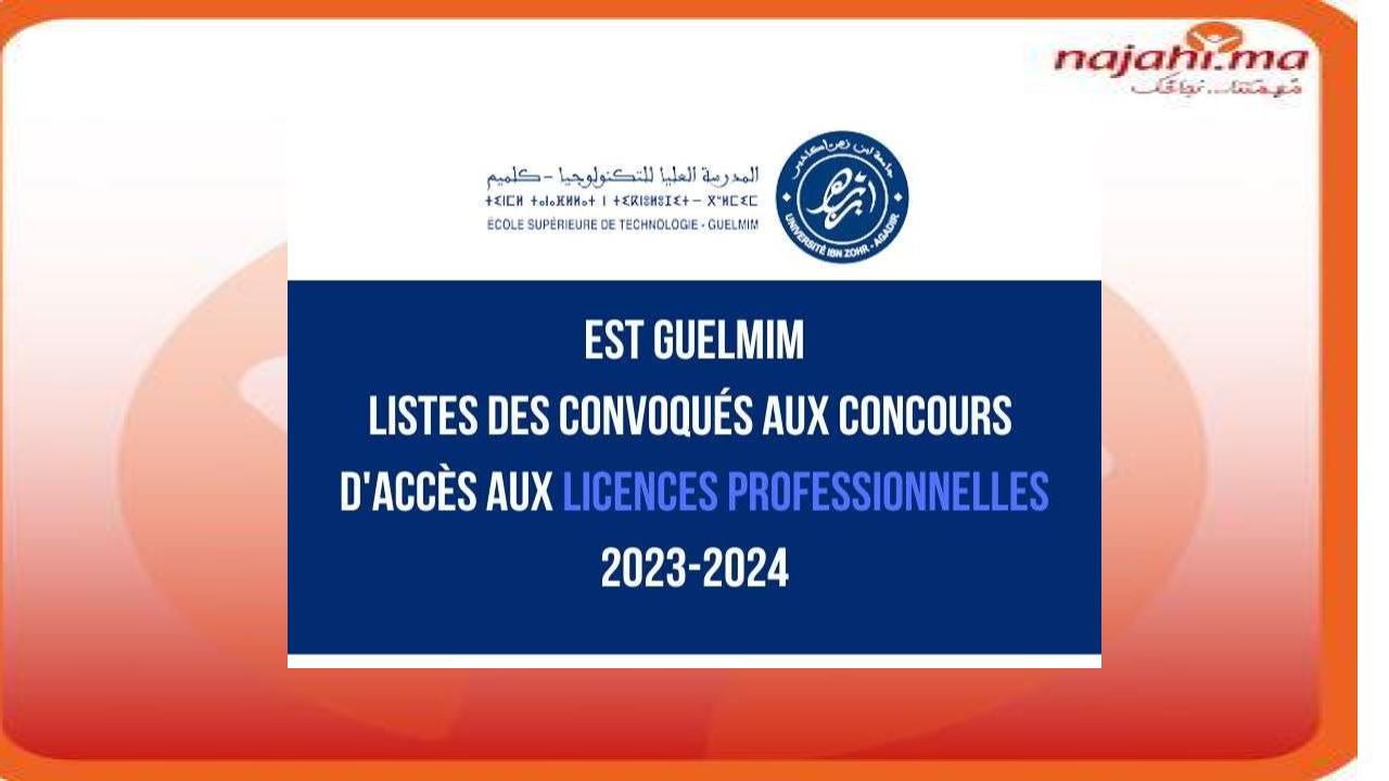 Listes des convoqués aux concours d'accès aux licences professionnelles à l’EST de Guelmim